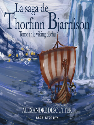 cover image of La saga de Thorfinn Bjarnison, Tome 1